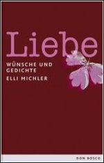 Liebe  Wnsche und Gedichte